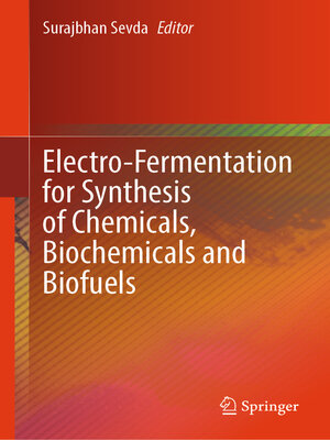 cover image of Electro-Fermentation for Synthesis of Chemicals, Biochemicals and Biofuels
